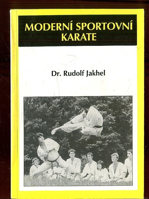 Moderní sportovní karate : základní techniky a taktiky