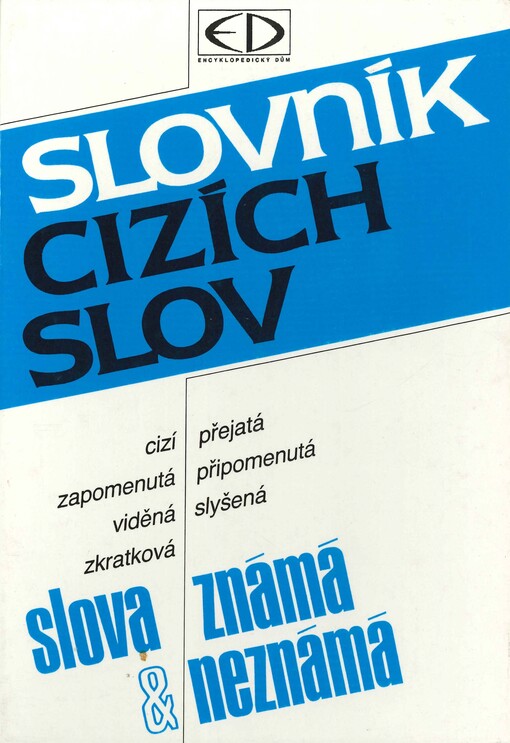Slovník cizích slov: slova známá a neznámá