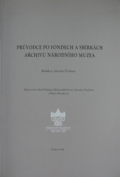 Průvodce po fondech a sbírkách Archivu Národního muzea