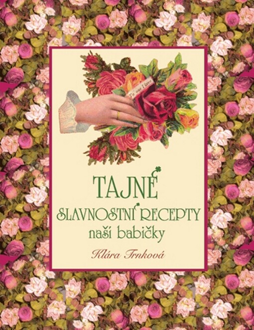 Tajné slavnostní recepty naší babičky