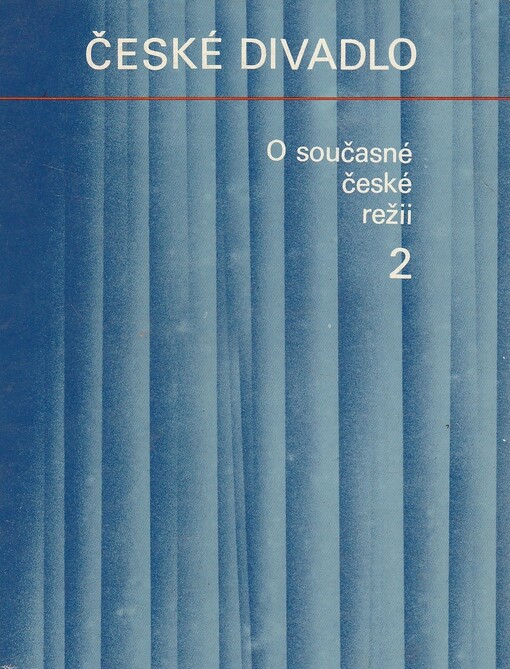 O současné české režii :(několik konkrétních příkladů).2