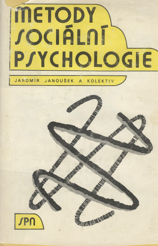 Metody sociální psychologie :[vysokošk. učebnice pro stud. filozof. fakult]