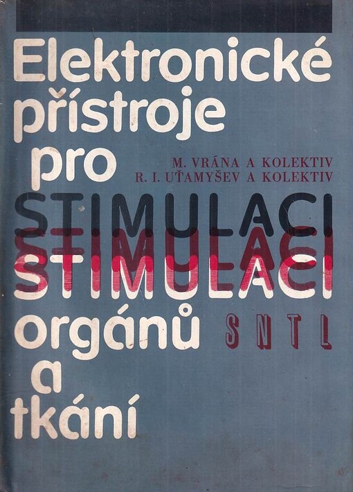 Elektronické přístroje pro stimulaci orgánů a tkání