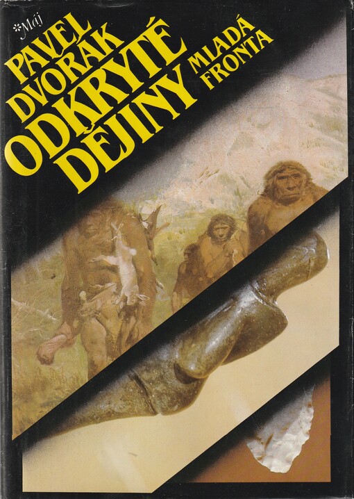 Odkryté dějiny : první lidé na území Československa