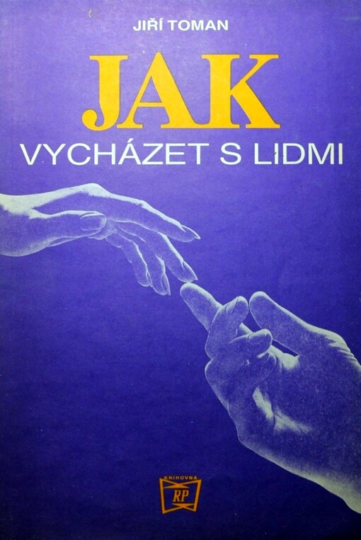 Jak vycházet s lidmi
