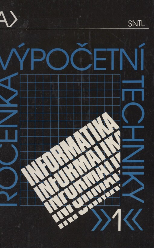 Ročenka výpočetní techniky.[Díl] 1,Informatika