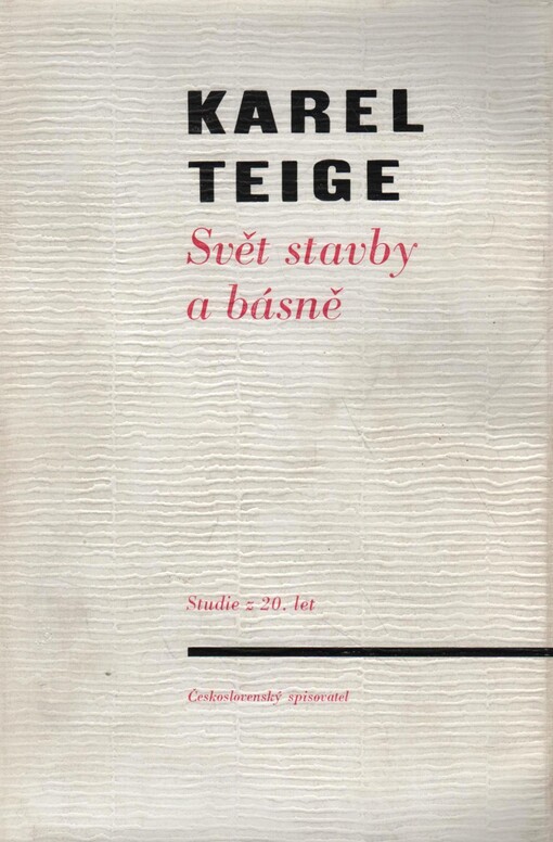 Svět stavby a básně :studie z dvacátých let