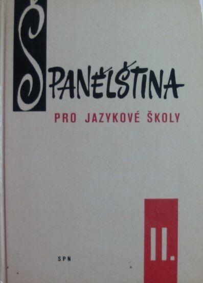 Španělština pro jazykové školy.2. [Díl], 3., upravené vyd.