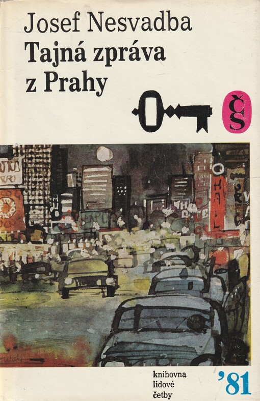 Tajná zpráva z Prahy :(futuro-román)