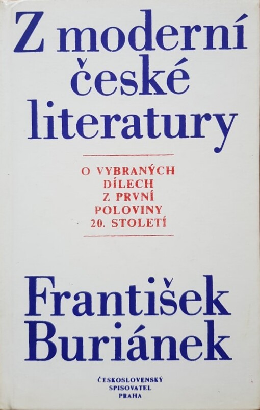 Z moderní české literatury :(o vybraných dílech z první poloviny 20. století)