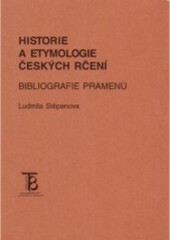 Historie a etymologie českých rčení: bibliografie pramenů