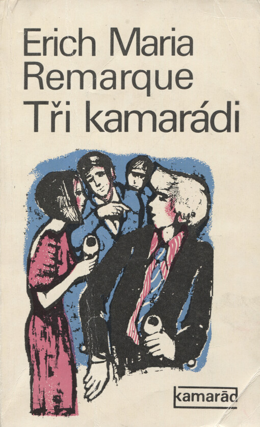 Tři kamarádi
