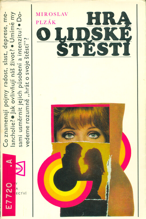 Hra o lidské štěstí: (Úvod do emočního bilancování)