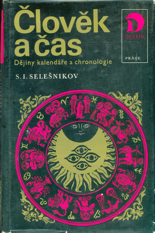 Člověk a čas :dějiny kalendáře a chronologie