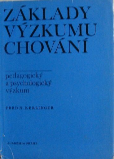 Základy výzkumu chování: pedagogický a psychologický výzkum