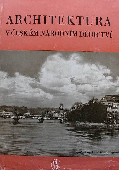 Architektura v českém národním dědictví : [Obr. publ.]