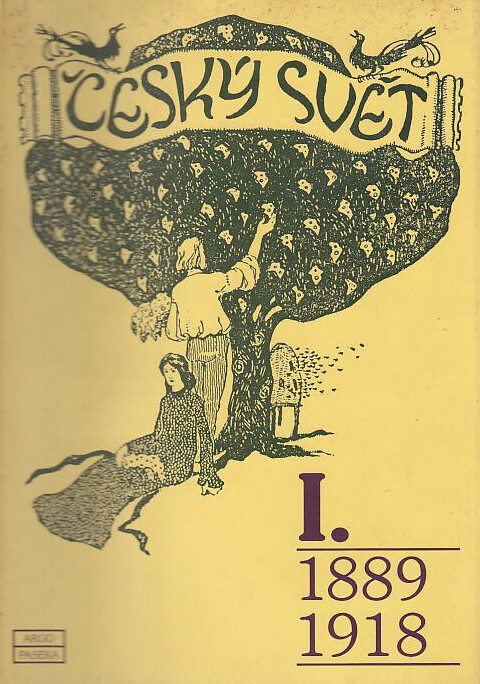 Český svět. I., 1889-1918