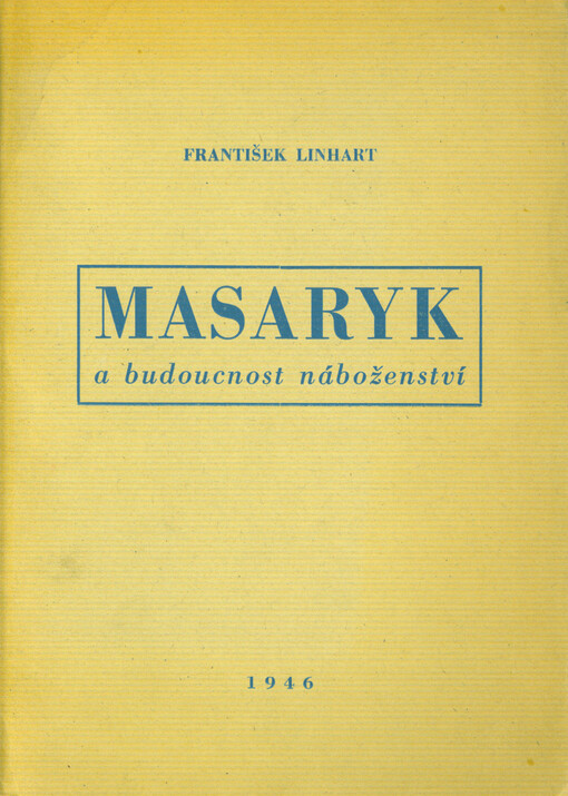 Masaryk a budoucnost náboženství