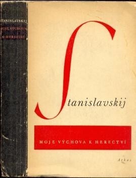 Moje výchova k herectví :(z deníku hereckého adepta)