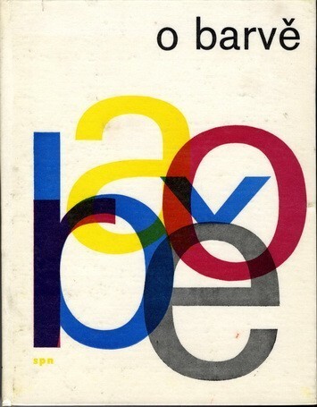 O barvě :optická stránka barevnosti ve výtvarnictví