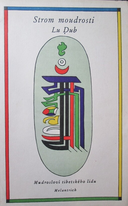 Strom moudrosti :mudrosloví tibetského lidu