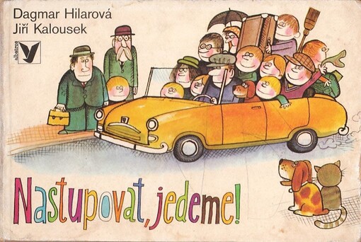 Nastupovat, jedeme! : pro děti od 2 let /