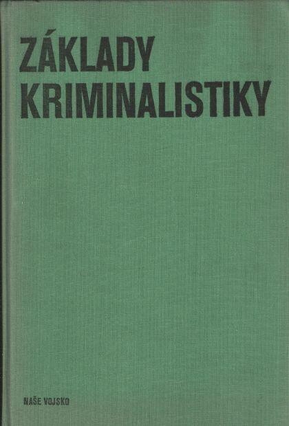 Základy kriminalistiky.