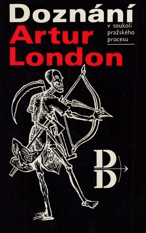 Doznání :V soukolí pražského procesu