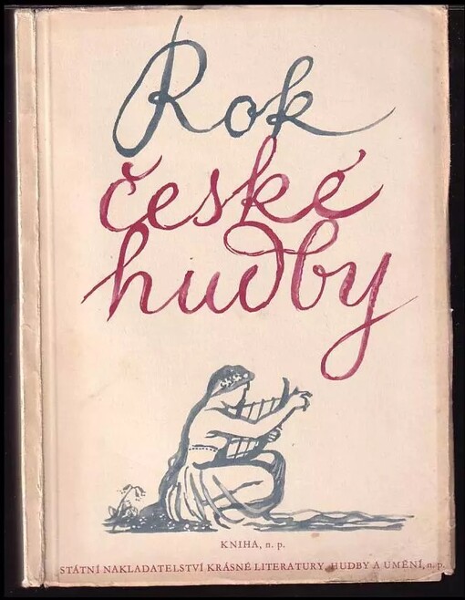 Rok české hudby :o životě a díle skladatelů, jejichž jubilea slavíme v roce 1954 : [sborník]