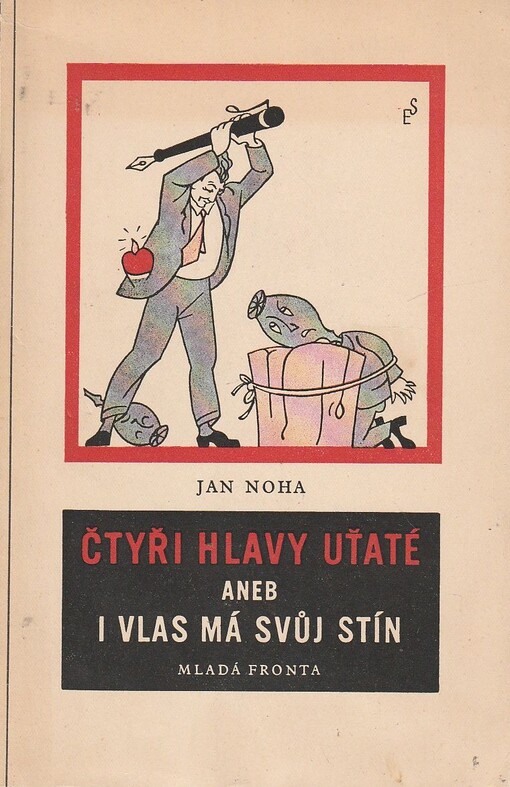 Čtyři hlavy uťaté, aneb, I vlas má svůj stín