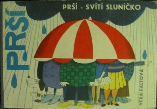 Prší - svítí sluníčko :Pro nejmenší