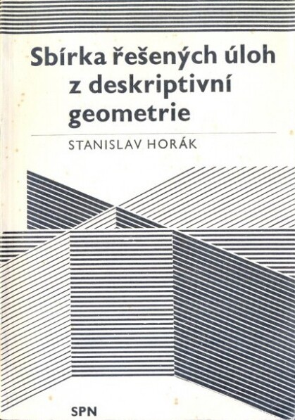 Sbírka řešených úloh z deskriptivní geometrie