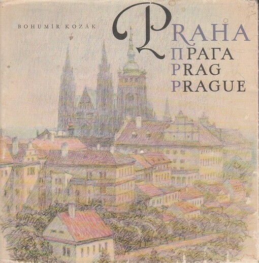 Praha =Praga = Prag = Prague