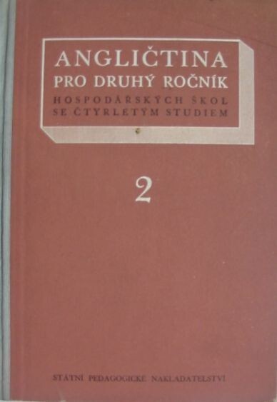 Angličtina pro 2. ročník hospodářských škol se čtyrletým studiem, 3., nezměn. vyd.