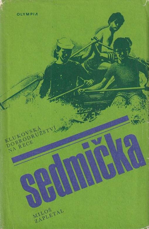 Sedmička :klukovská dobrodružství na řece