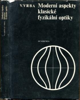 Moderní aspekty klasické fyzikální optiky