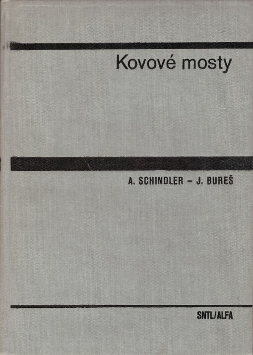 Kovové mosty :učebnice pro stavební fakulty, 1. vyd.