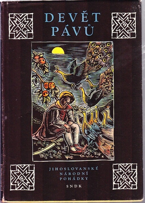 Devět pávů :výbor jihoslovanských národních pohádek