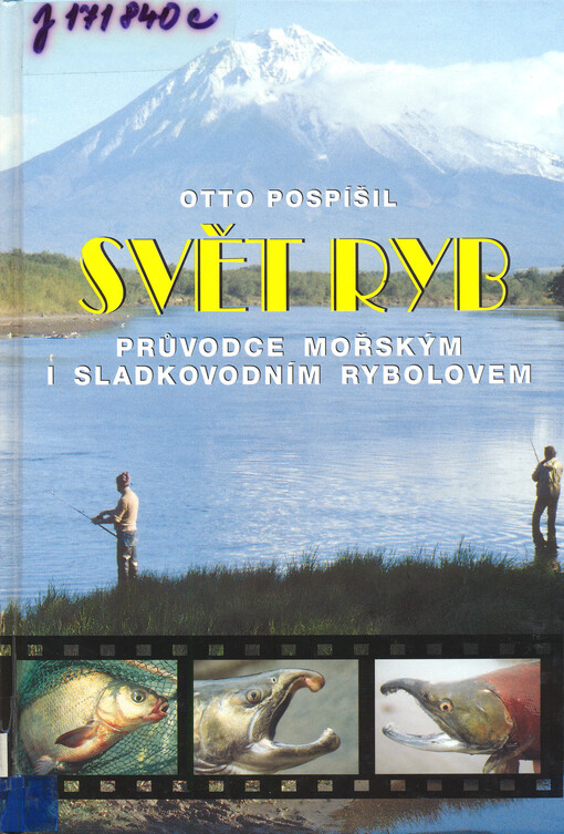 Svět ryb : průvodce mořským i sladkovodním rybolovem