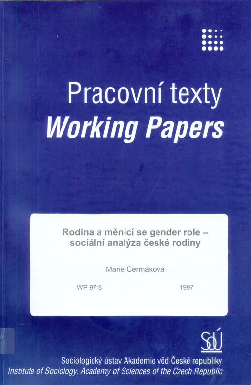 Rodina a měnící se gender role - sociální analýza české rodiny